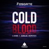 Cold Blood (Remixes) - Single