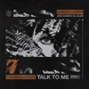 Talk to Me - Single