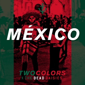twocolors & The Dead Daisies México