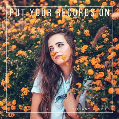 Put Your Records On (Acoustic) - Single - Tiffany Alvord