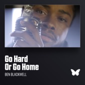 Go Hard or Go Home artwork