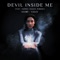 Devil Inside Me (feat. KARRA) [KAAZE Remode] - KSHMR & Kaaze lyrics