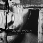 Closed Mouth - Mind of Memories