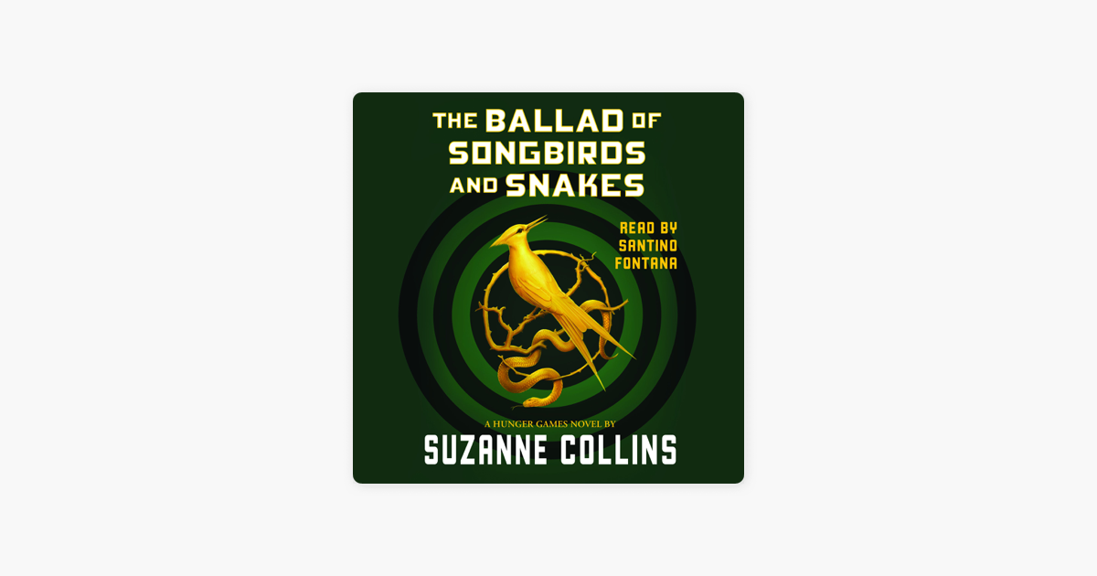 ‎The Ballad of Songbirds and Snakes: A Hunger Games Novel on Apple Books