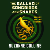 Suzanne Collins - The Ballad of Songbirds and Snakes: A Hunger Games Novel artwork