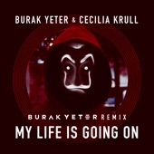 My Life Is Going On (Burak Yeter Remix) artwork