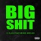 Big Shit (feat. Beejus) - C Plus lyrics