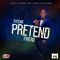 Pretend Friend - Xx3eme lyrics