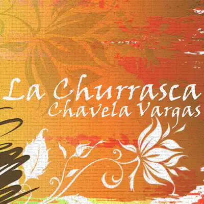 La Churrasca - Chavela Vargas