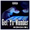 Get Yo Number (feat. Cellie Ellie & K.A.P J) - Outrage Fiasco lyrics