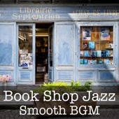 Book Shop Jazz ~ Smooth BGM artwork