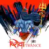 Shiva Trance album lyrics, reviews, download