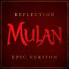 Stream & download Reflection (from 'Mulan') - Epic Version