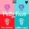 Pretty Faces (feat. Ponce De'leioun) - Lightskin Legend lyrics