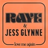 RAYE - Love Me Again