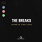 The Breaks (feat. Ché, Ali Keys & Eli Myles) - Jaye Prime lyrics