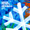 Snow Patrol - Reworked (EP1) - EP  artwork