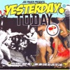 Yesterday Today - You Don't Need & Jah Jah Riddim