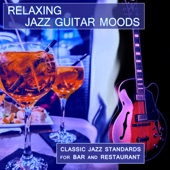 Relaxing Jazz Guitar Moods: Classic Jazz Standards for Bar and Restaurant (feat. Marco Pieri) artwork