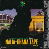Naija-Ghana Tape, Vol. 1 - EP artwork