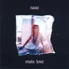 Mute Love - Single album lyrics, reviews, download