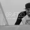 Grafted (feat. Victor Cornelius & Raj Parker) - Single album lyrics, reviews, download
