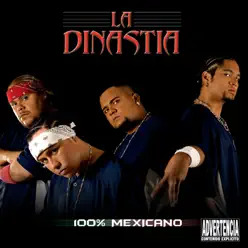 100 % Mexicano - La Dinastía