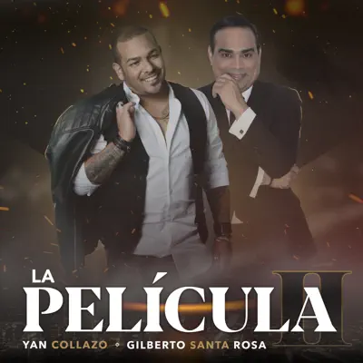 La Película II - Single - Gilberto Santa Rosa