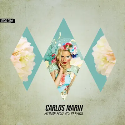 House for Your Ears - Single - Carlos Marín