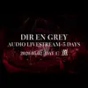 DIR EN GREY AUDIO LIVESTREAM 5 DAYS - 2020.05.02 [DAY 1] Kaoru album lyrics, reviews, download
