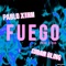 Fuego (feat. Cuban Bling) - Pablo Xtrm lyrics