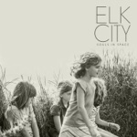 Elk City - Dream On Tip Toe