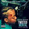Twisted Mental album lyrics, reviews, download