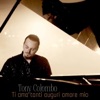 Tony Colombo - Ti amo tanti auguri amore mio