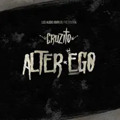 Alter Ego - EP - Cruzito