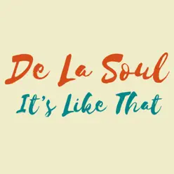 It's Like That - Single - De La Soul