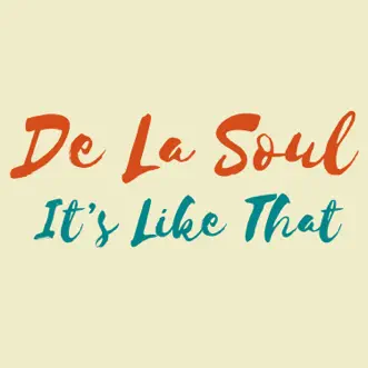 It's Like That (feat. Carl Thomas) by De La Soul song reviws