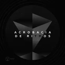 Acrobacia de Ritmos - EP - Estrato Social Acrobacia de Ritmos - EP - Estrato Social