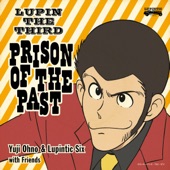 LUPIN THE THIRD ~PRISON OF THE PAST~ artwork