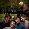 Grandpa's a Genius album lyrics, reviews, download