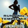 Running Tempo Mix (Spring 2020)