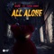 All Alone (feat. Sabrina Kennedy) - Bare lyrics