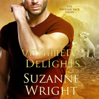 Suzanne Wright - Untamed Delights: The Phoenix Pack, Book 8 (Unabridged) artwork