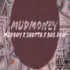 Mud Money - Single album lyrics, reviews, download