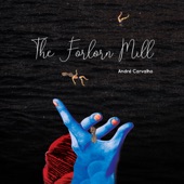 The Forlorn Mill artwork