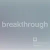 Breakthrough (Single Version) album lyrics, reviews, download