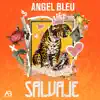 Salvaje - Single album lyrics, reviews, download