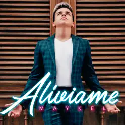Alíviame - Single - Maykel Alíviame - Single - Maykel