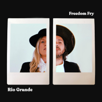 Freedom Fry - Rio Grande - Single artwork