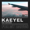 For My Dawgs (feat. Martease) - Single